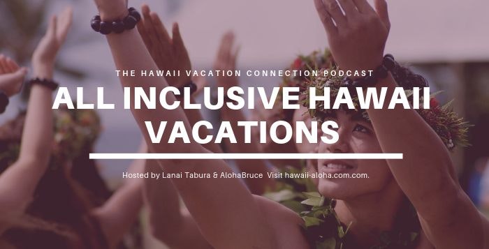 All Inclusive Hawaii Vacations