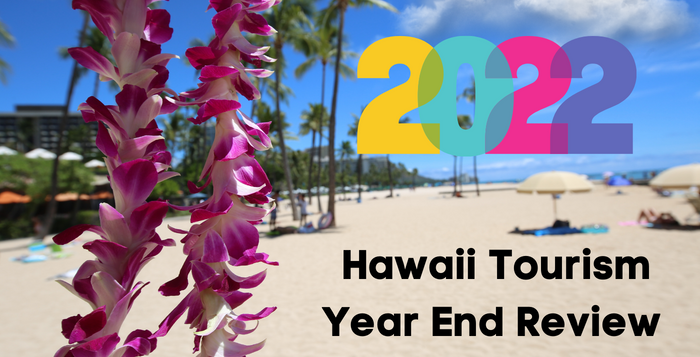Hawaii Vacation Experience | 2022 Year End Review