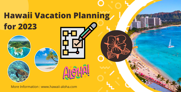 2023 Hawaii Vacation Planning