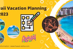 2023 Hawaii Vacation Planning Hawaii Vacation Planning