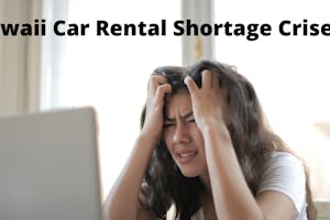 HAwaii car rental shortage HAwaii car rental shortage