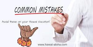 hawaii-vacation-mistakes