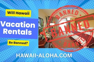 hawaii vacation rental ban hawaii vacation rental ban