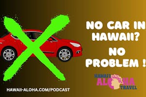 hawaii vacation without car hawaii vacation without car