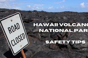 hawaii-volcano-national-park-safety-tips Hawaii Volcanoes National Park