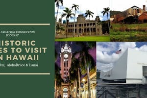 Historic sites to visit in Hawaii collage of arizona memorial kualoa sugar mill aloha tower
