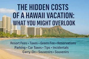 hidden costs for hawaii vacation